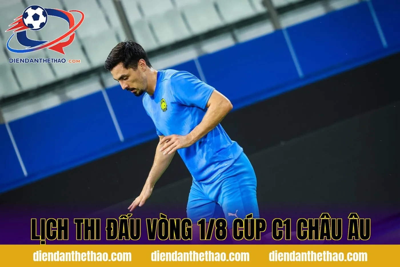 Lịch thi đấu vòng 1/8 Cúp C1 châu Âu