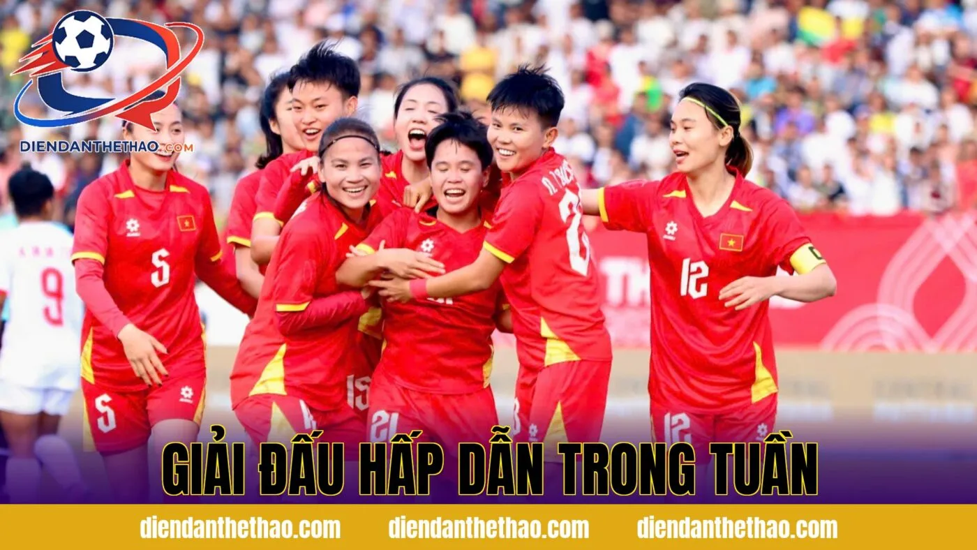 Giải đấu hấp dẫn trong tuần