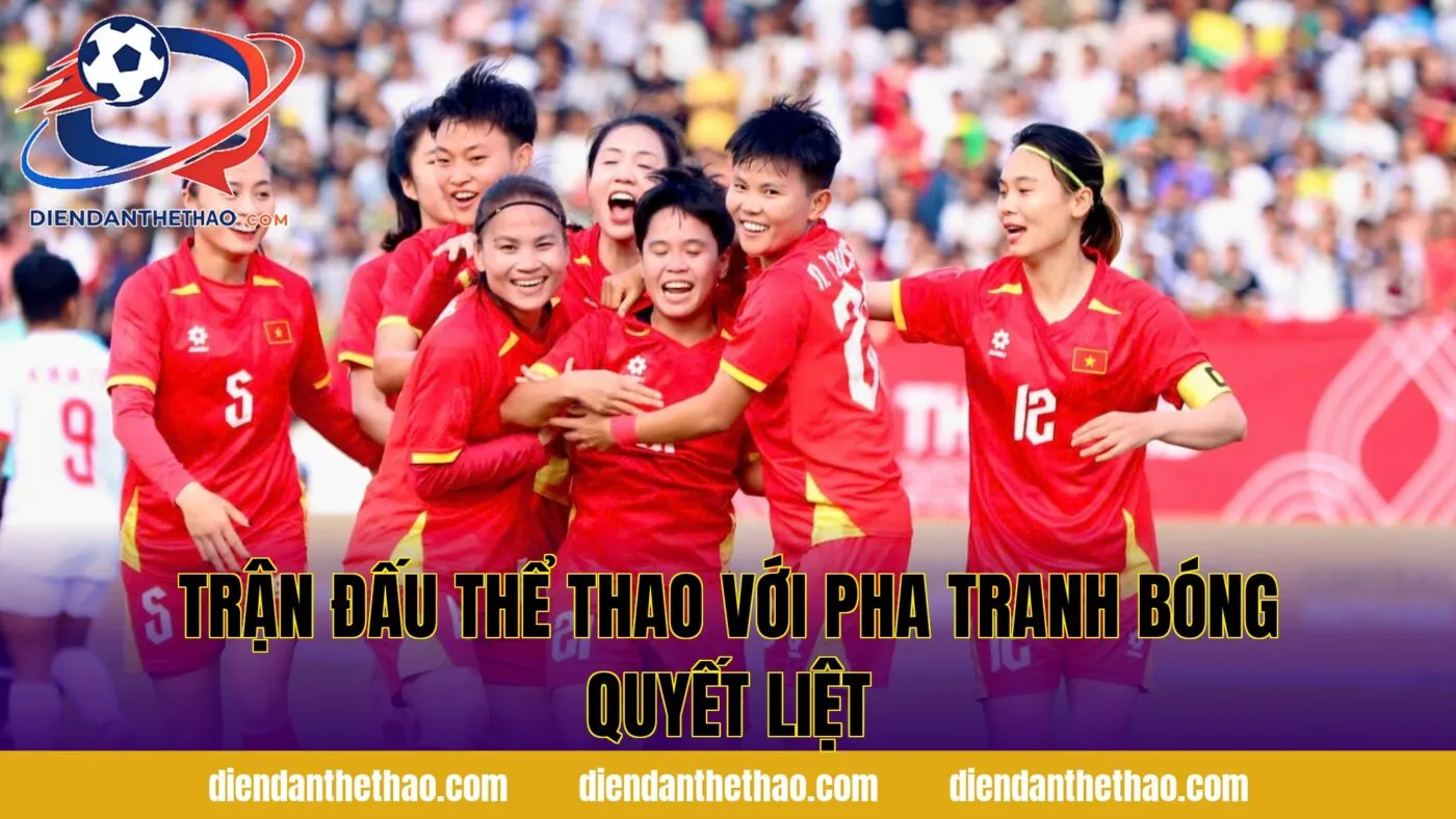 Trận đấu thể thao với pha tranh bóng quyết liệt