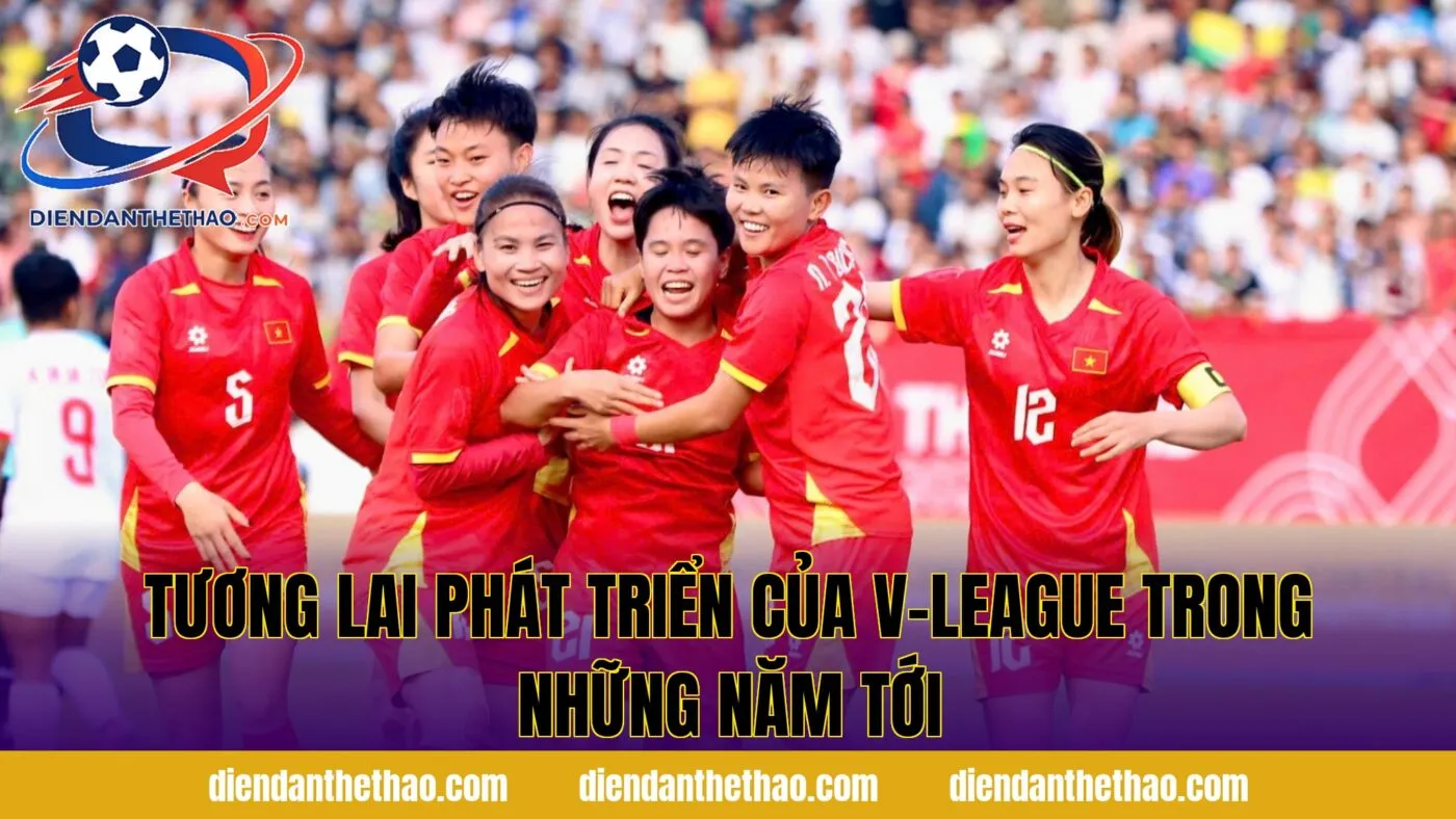 Tương lai phát triển của V-League trong những năm tới