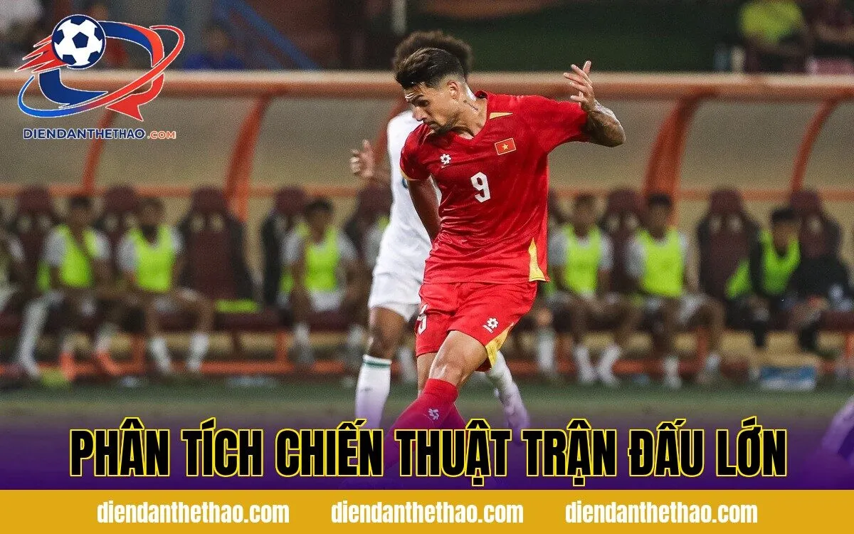 Phân tích chiến thuật trận đấu lớn