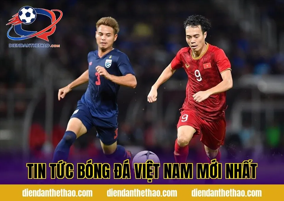 Tin tức bóng đá Việt Nam mới nhất