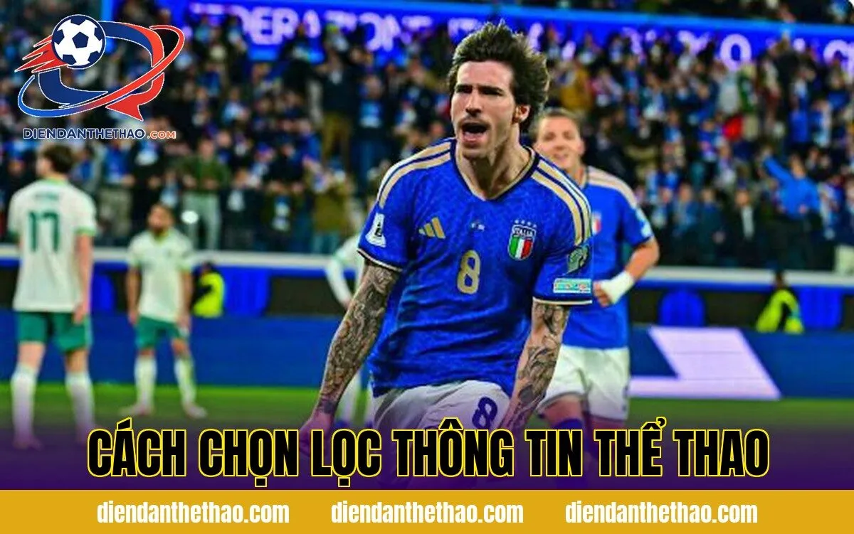 Cách chọn lọc thông tin thể thao