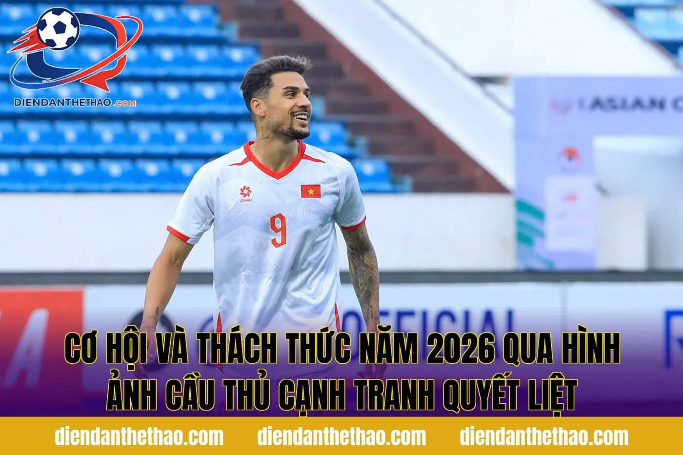 Cơ hội và thách thức năm 2026 qua hình ảnh cầu thủ cạnh tranh quyết liệt