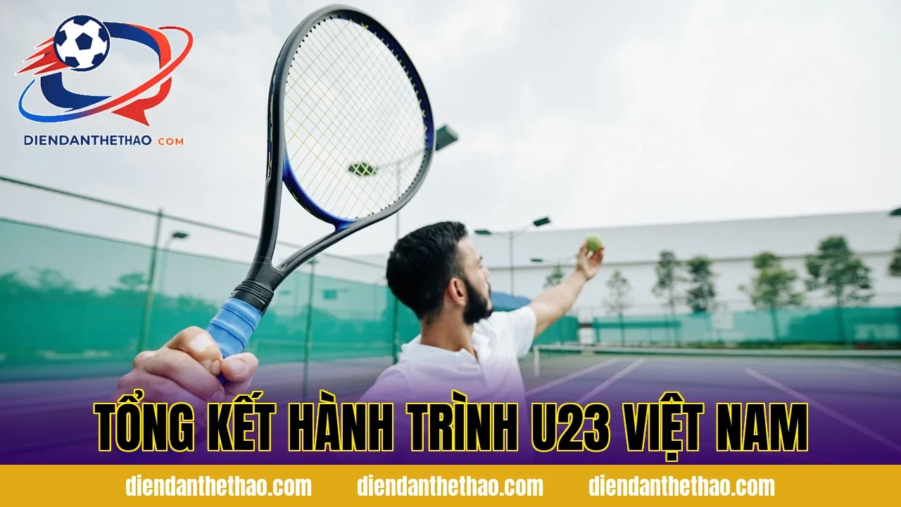 tổng kết hành trình U23 Việt Nam