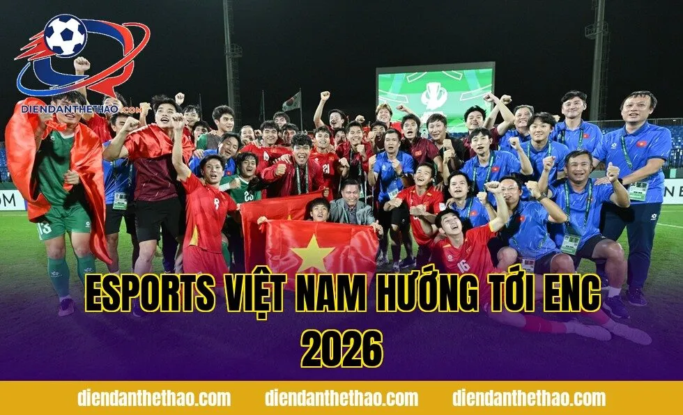 Esports Việt Nam hướng tới ENC 2026